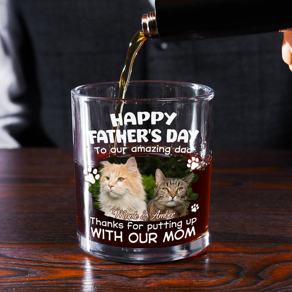 Putting Up With Funny Dad Ver Cat Photo - Personalized Whiskey Glass