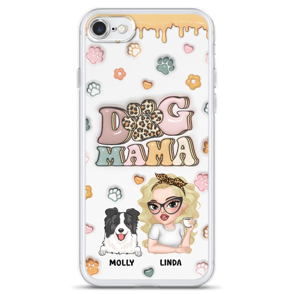 Dog Mama - Personalized 3D Inflated Effect Phone Case