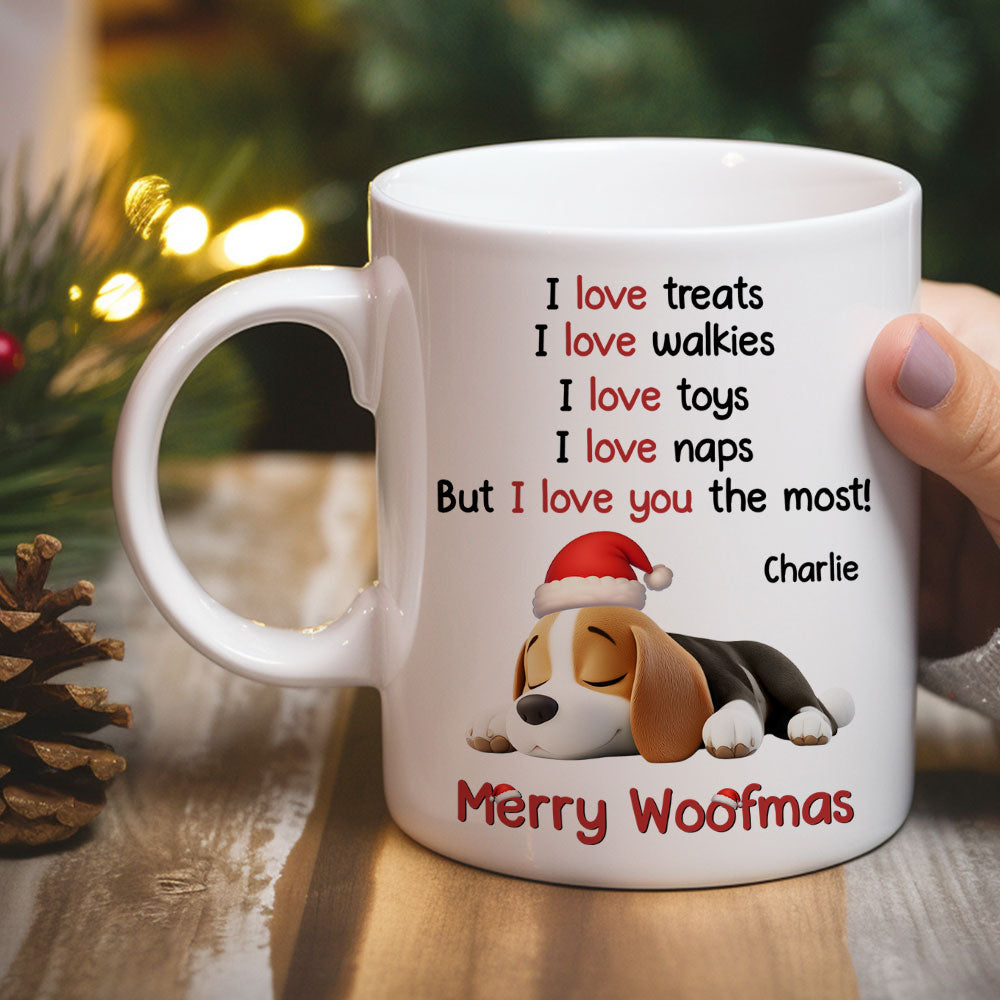 Custom Christmas Birthday Gifts For Dog Lovers • Love You The Most - Personalized Coffee Mug