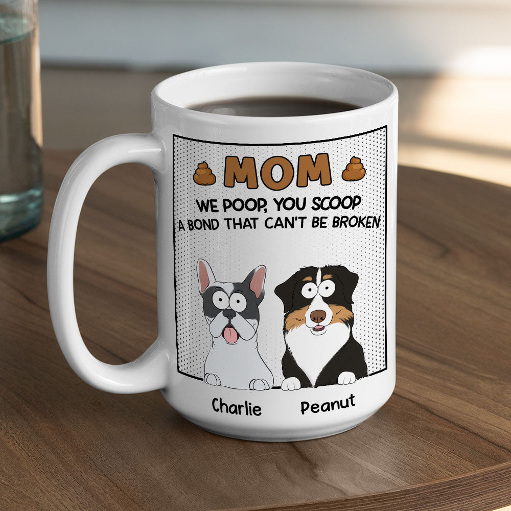 Custom Mother's day Birthday Gifts For Dog Mom, Dog Lovers • Can Not Be Broken - Personalized Coffee Mug