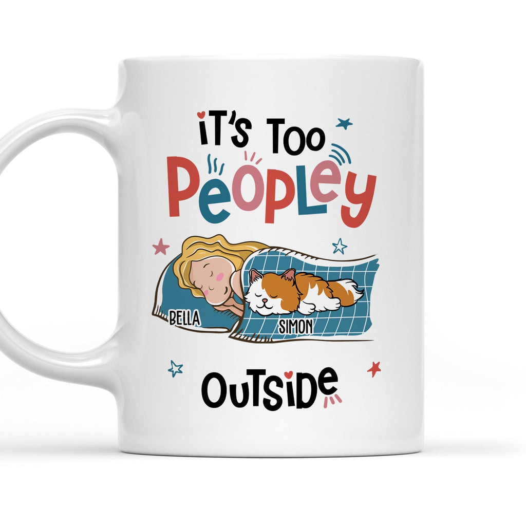Custom Mother's day Birthday Gifts For Cat Mom, Cat Lovers • Too Peopley Outside - Personalized Coffee Mug