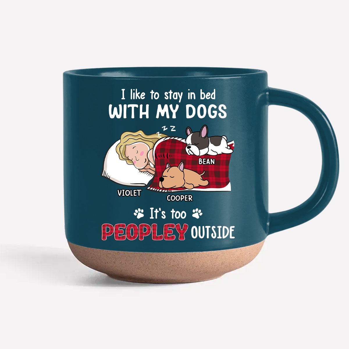 Custom Mother's day Birthday Gifts For Dog Mom, Dog Lovers • Like To Stay In Bed - Personalized Pottery Mug