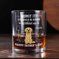 You Deserve All The Tail Wags - Personalized Whiskey Glass
