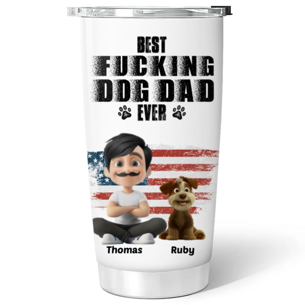Custom Christmas Birthday Gifts For Dog Dad, Dog Lovers • Best Dad Ever Version 4 - Personalized Tumbler