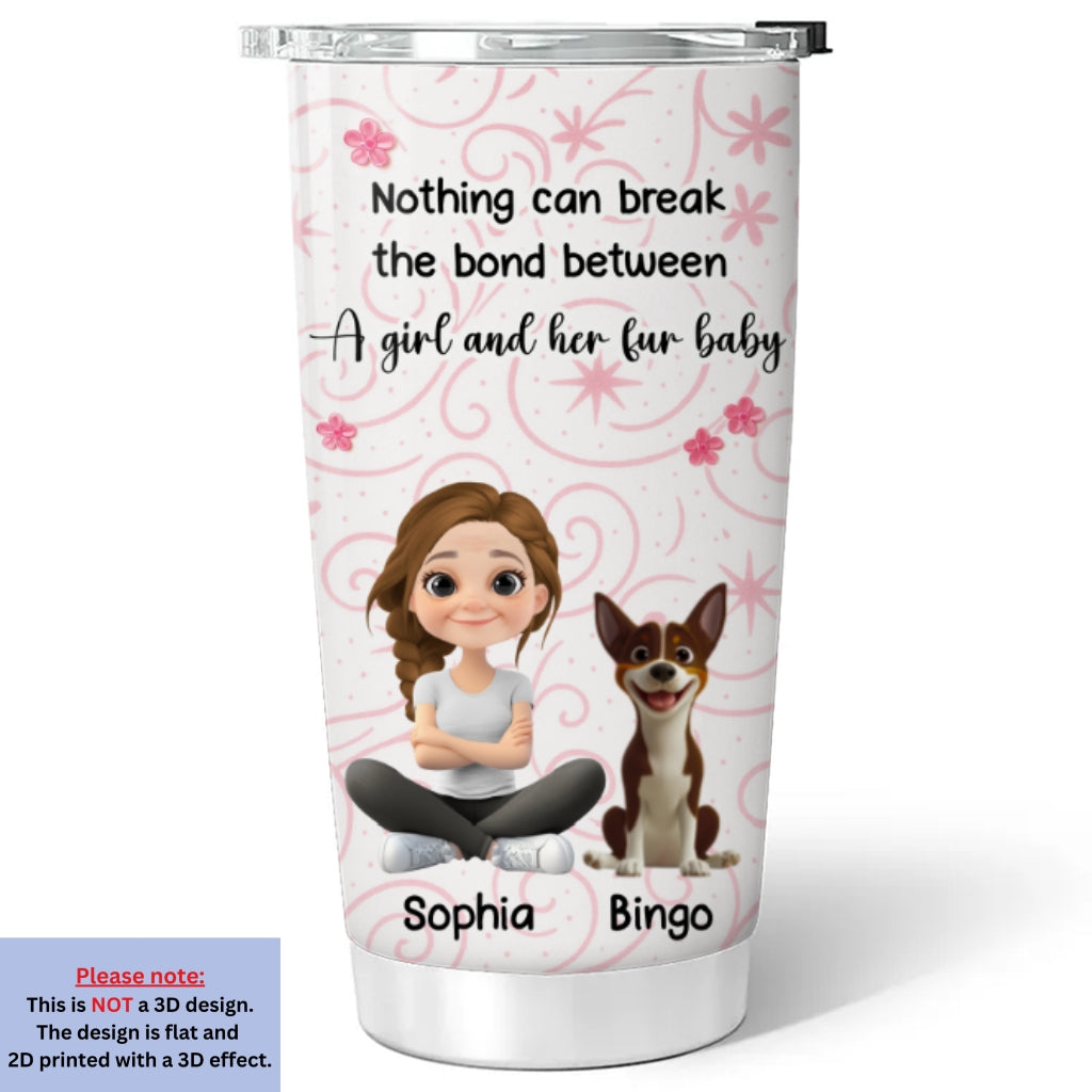 Custom Christmas Birthday Gifts For Pet Lovers • Girls Are In Love With Fur Babies - Personalized Tumbler