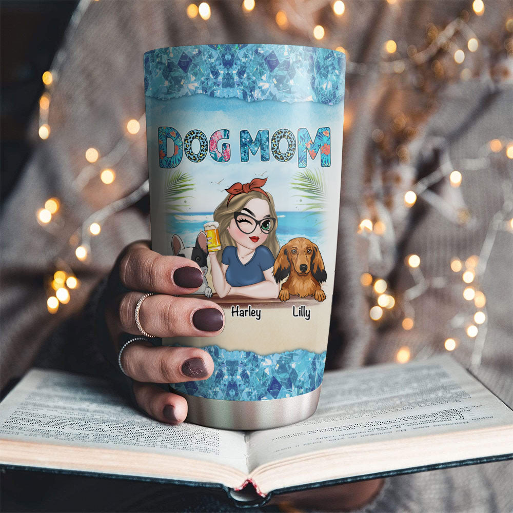 Custom Mother's day Birthday Gifts For Dog Mom, Dog Lovers • Summertime With Fur Babies - Personalized Tumbler