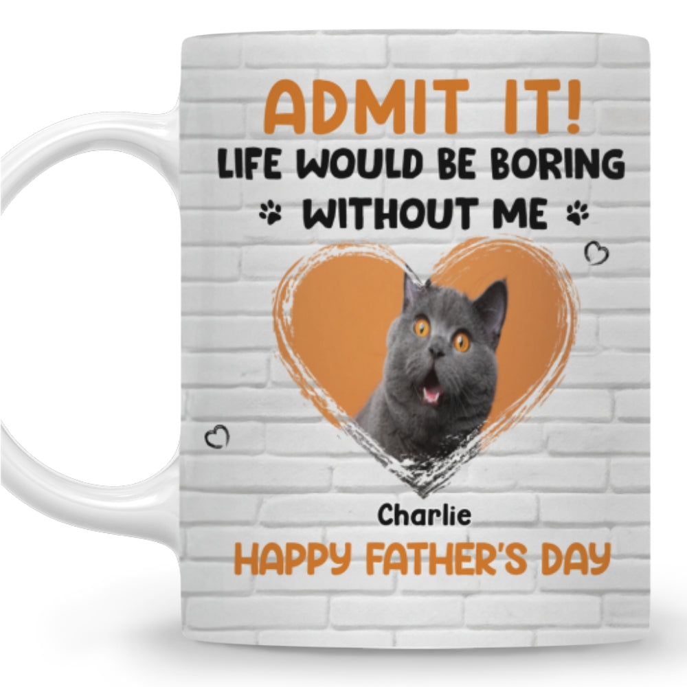 Custom Photo Father's day Birthday Gifts For Cat Dad, Cat Lovers • Admit It Cat Dad Orange Photo - Personalized Coffee Mug