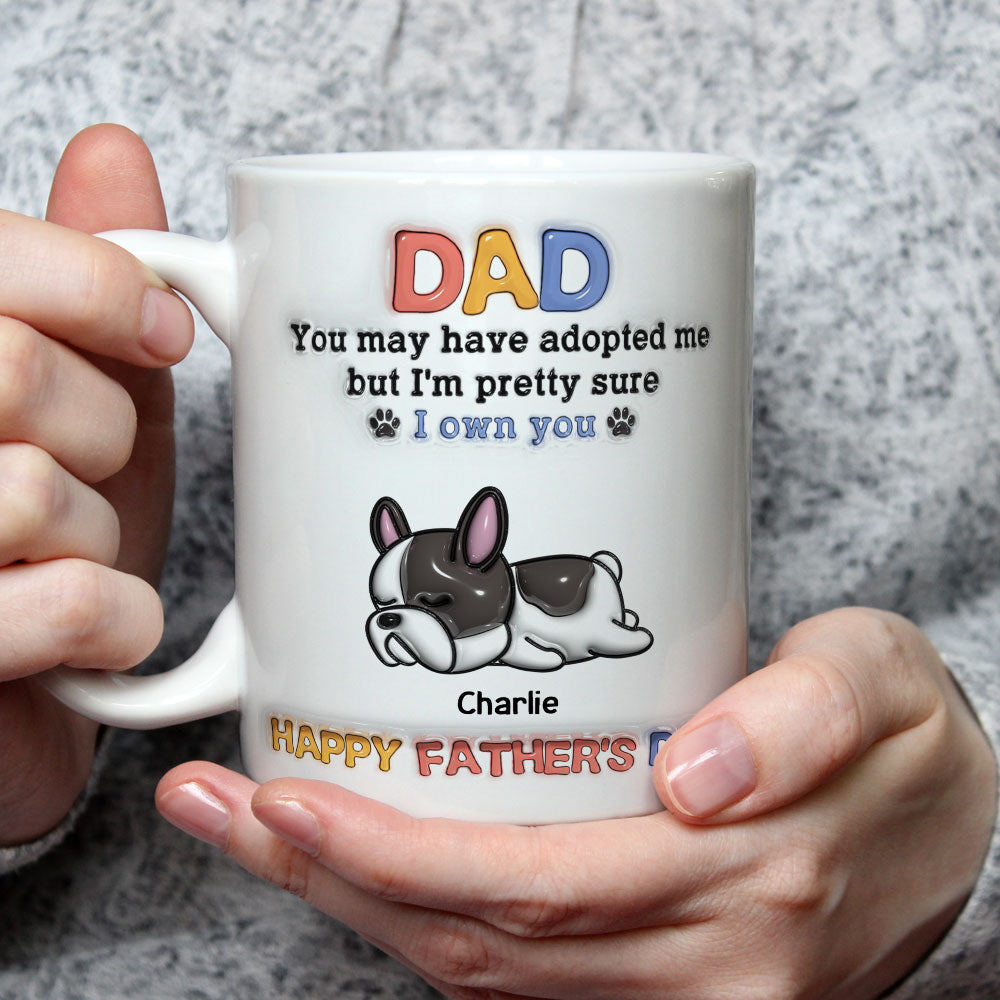 Custom Father's day Birthday Gifts For Dog Dad, Dog Lovers • Adopted Me - Personalized 3D Inflated Effect Mug