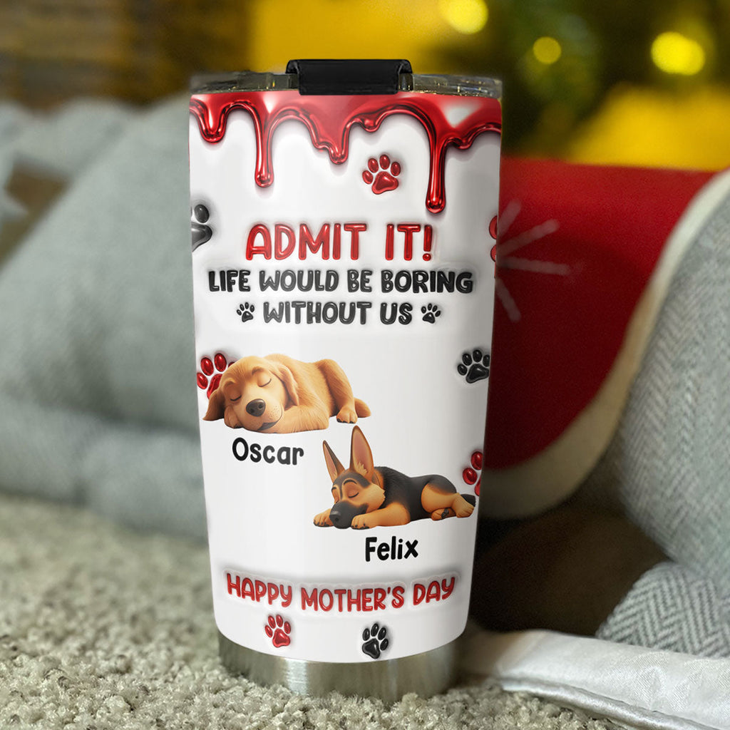 Custom Christmas Birthday Gifts For Dog Lovers • Admit It New Cartoon - Personalized 3D Effect Tumbler