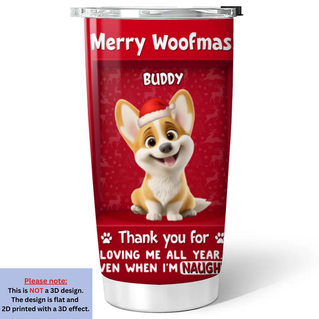 Custom Christmas Birthday Gifts For Dog Mom, Dog Lovers • Nothing To Regret - Personalized 3D Effect Tumbler