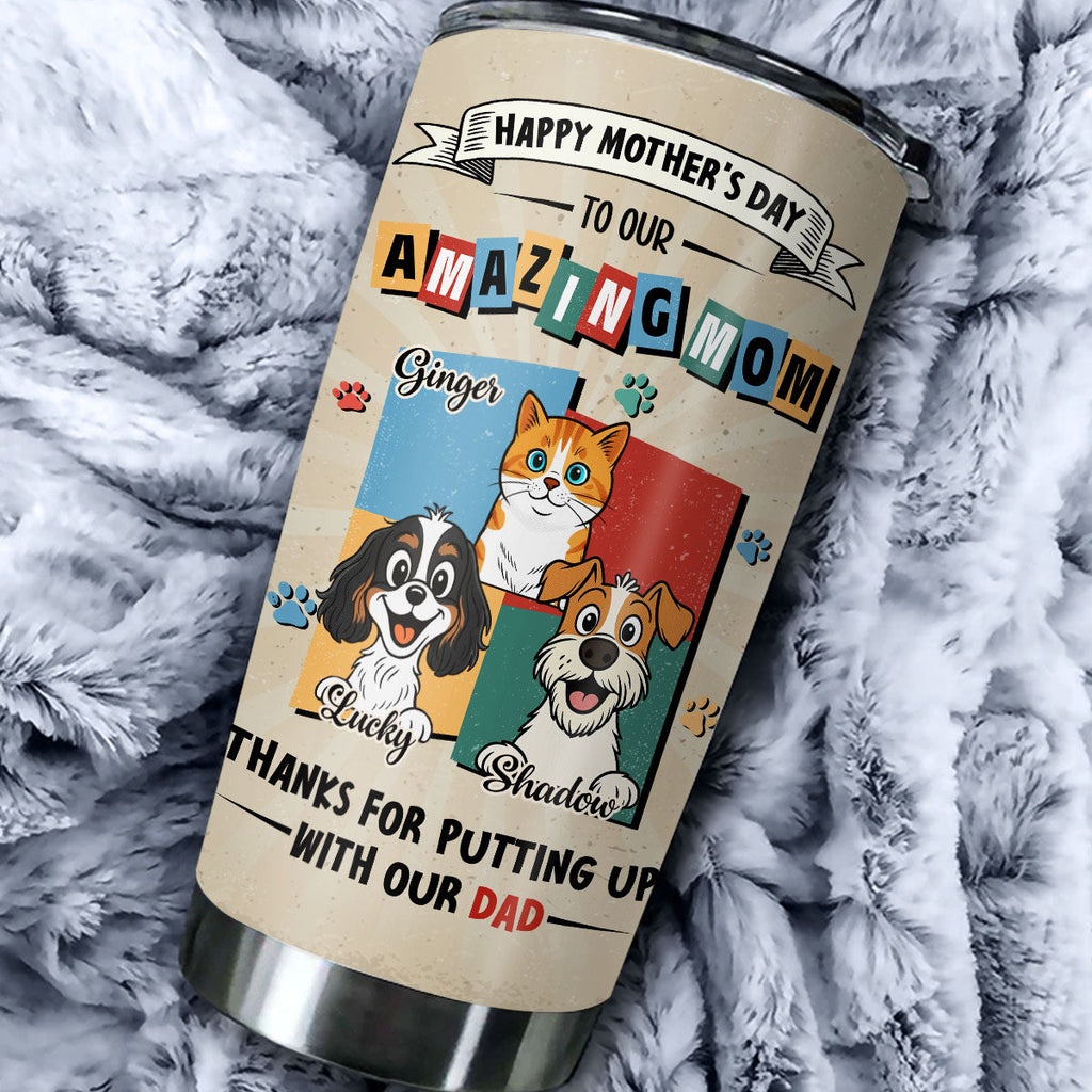 Custom Mother's day Birthday Gifts For Pet Mom, Pet Lovers • Pet Approved Mom - Personalized Tumbler