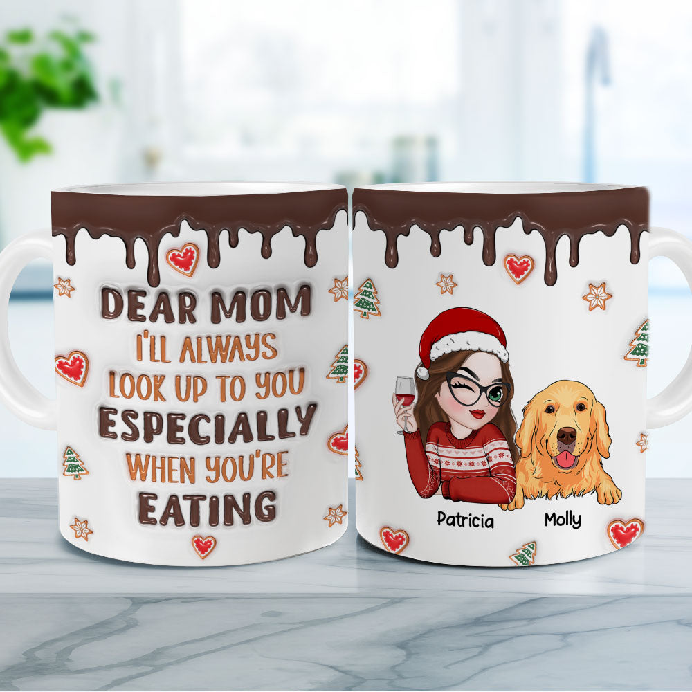 Custom Christmas Birthday Gifts For Dog Lovers • I Will Always Look Up To You - Personalized 3D Inflated Effect Mug