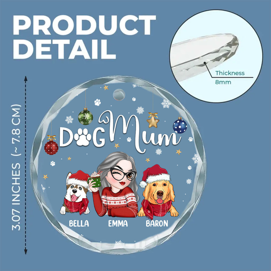 Custom Christmas Decor Home Birthday Gifts For Dog Mom, Dog Lovers • Dog Mom - Personalized Glass Ornament