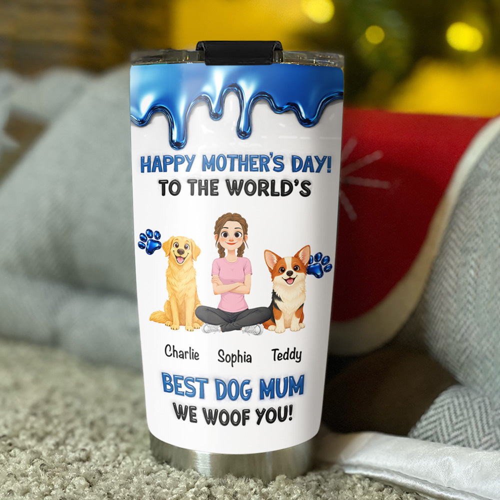 Custom Mother's day Birthday Gifts For Dog Mom, Dog Lovers • Dog Mom Special Day - Personalized Tumbler