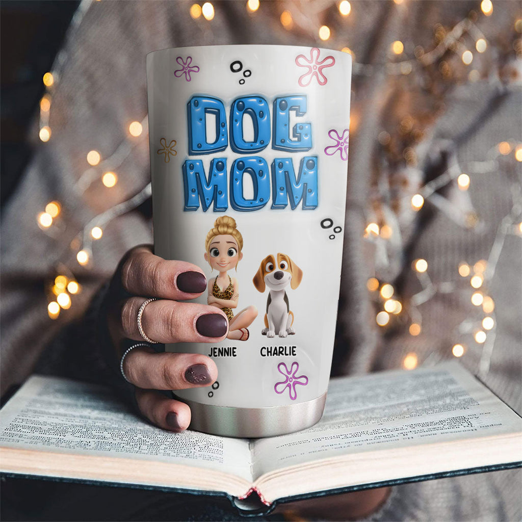 Custom Christmas Birthday Gifts For Dog Mom, Dog Lovers • Sponge Dog Mom Version 2 - Personalized 3D Inflated Effect Tumbler