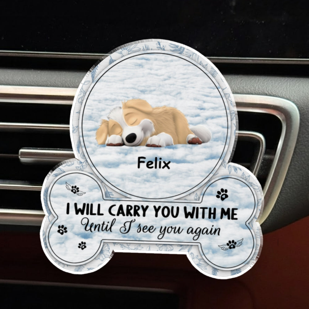 I Will Carry You With Me - Personalized Car Vent Clip