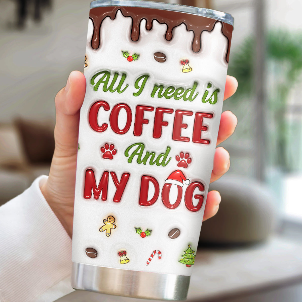 Custom Mother's day Birthday Gifts For Dog Mom, Dog Lovers • That All I Need - Personalized 3D Inflated Tumbler