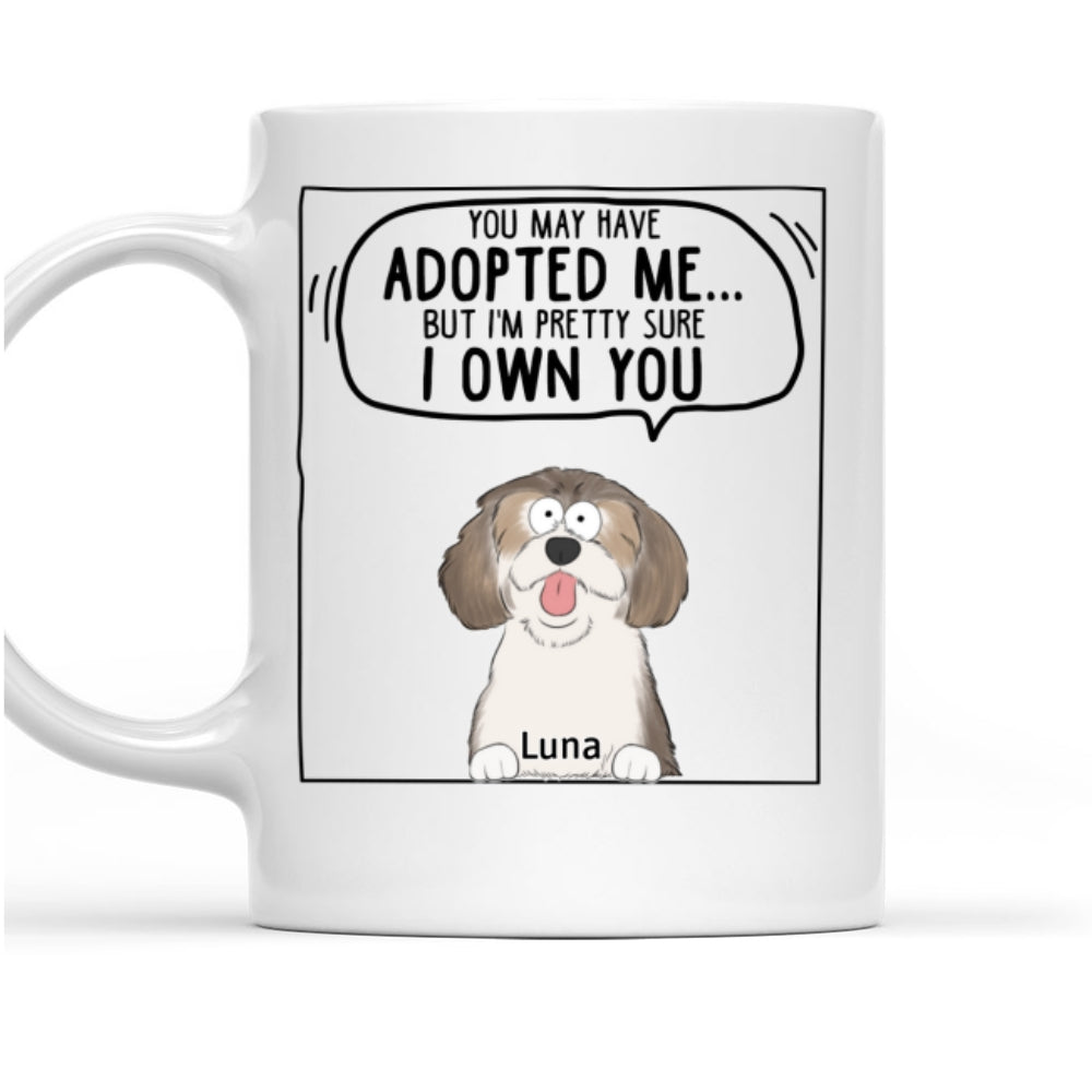 Custom Christmas Birthday Gifts For Dog Lovers • We Sure We Own You Ver Dog - Personalized Coffee Mug