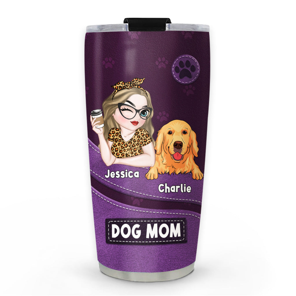 Custom Mother's day Birthday Gifts For Pet Mom, Pet Lovers • Life Is Better With Dogs - Personalized Tumbler