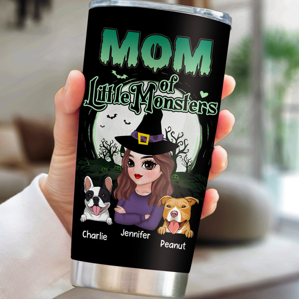 Custom Mother's day Birthday Gifts For Pet Mom, Pet Lovers • Mom Of Little Monsters - Personalized Tumbler