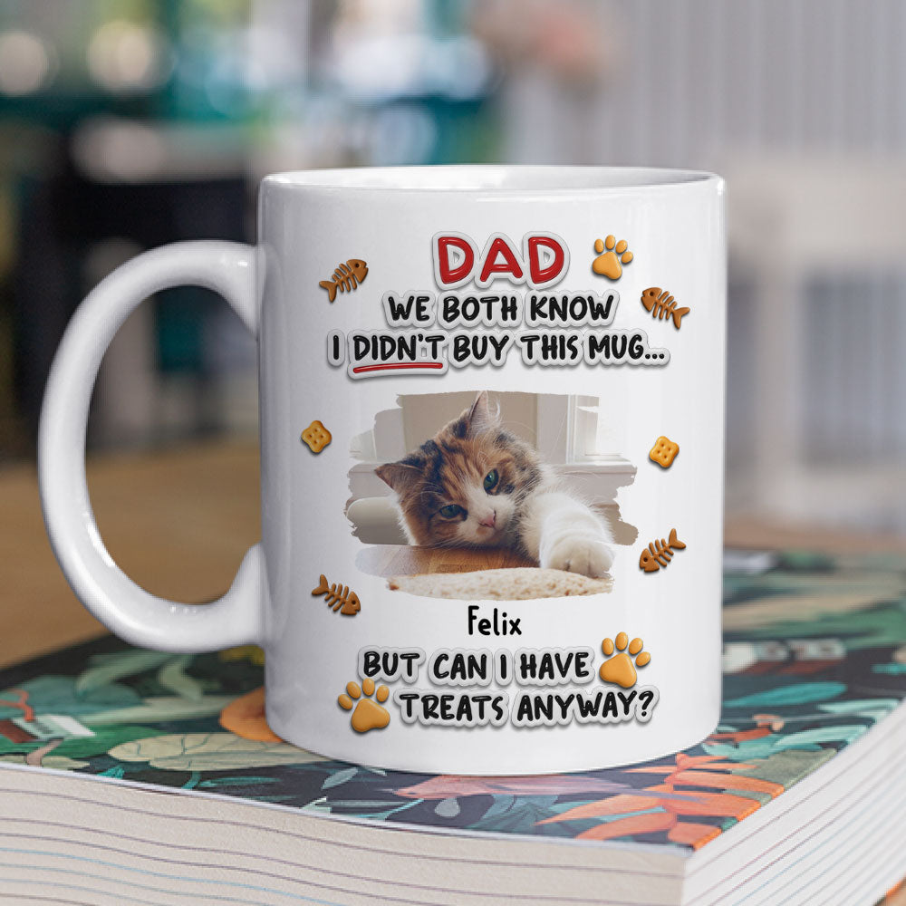 Custom Photo Father's day Birthday Gifts For Pet Dad, Pet Lovers • Can Pet Have Treats Photo - Personalized 3D Effect Mug