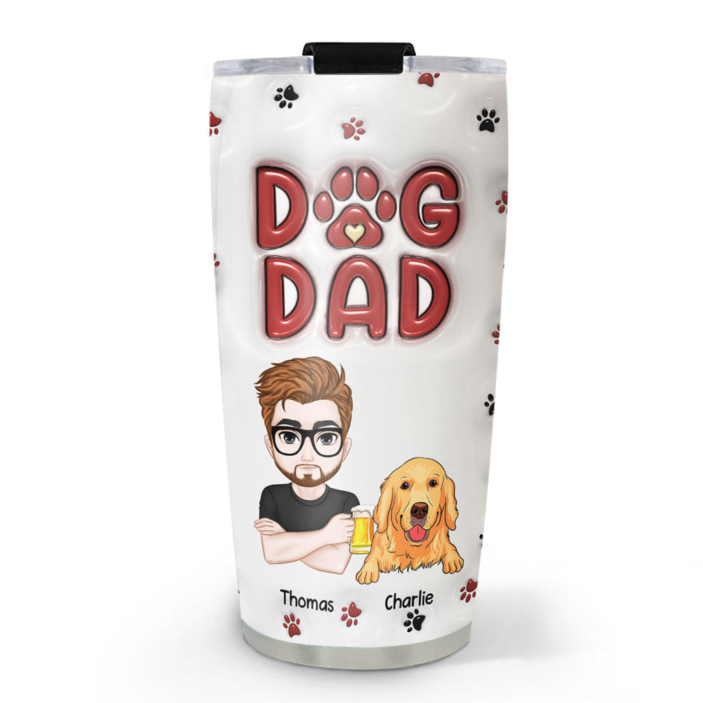Custom Christmas Birthday Gifts For Dog Dad, Dog Lovers • Lovely Dog Dad - Personalized 3D Inflated Effect Tumbler