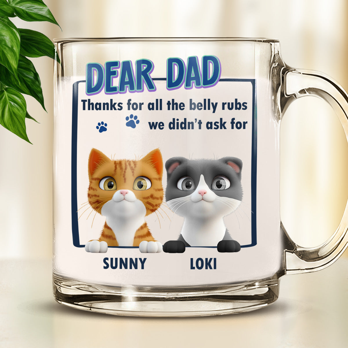Custom Father's day Birthday Gifts For Cat Dad, Cat Lovers • Thanks For All The Belly Rubs - Personalized Glass Mug
