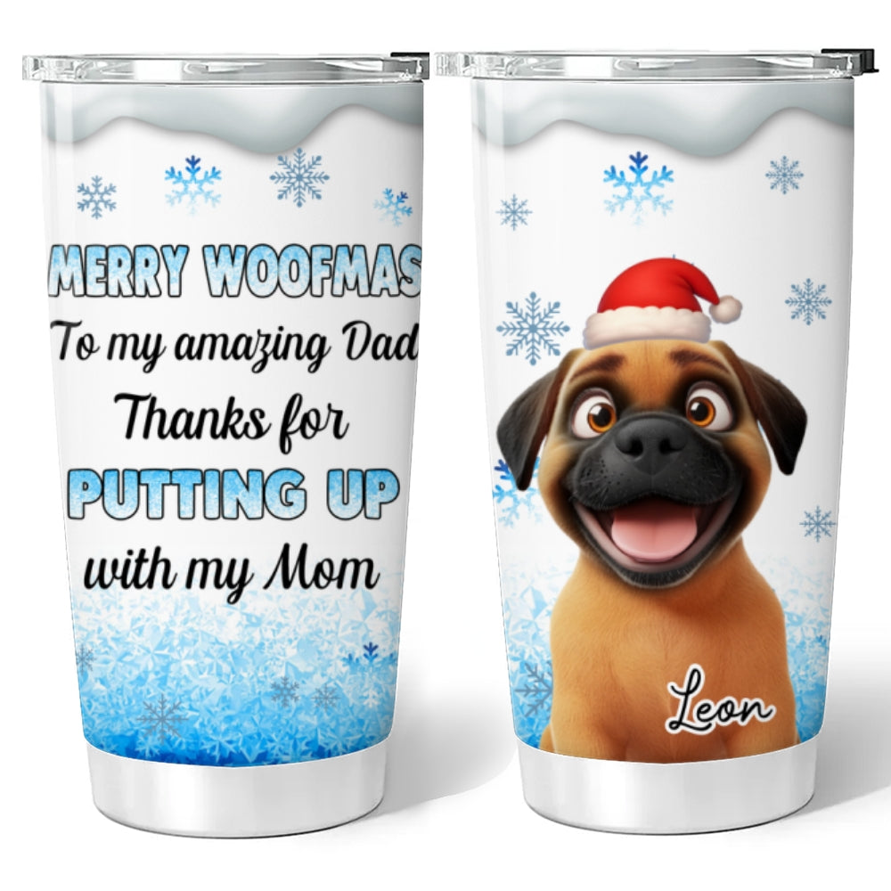 Custom Christmas Birthday Gifts For Dog Lovers • Happy Woofmas - Personalized Tumbler