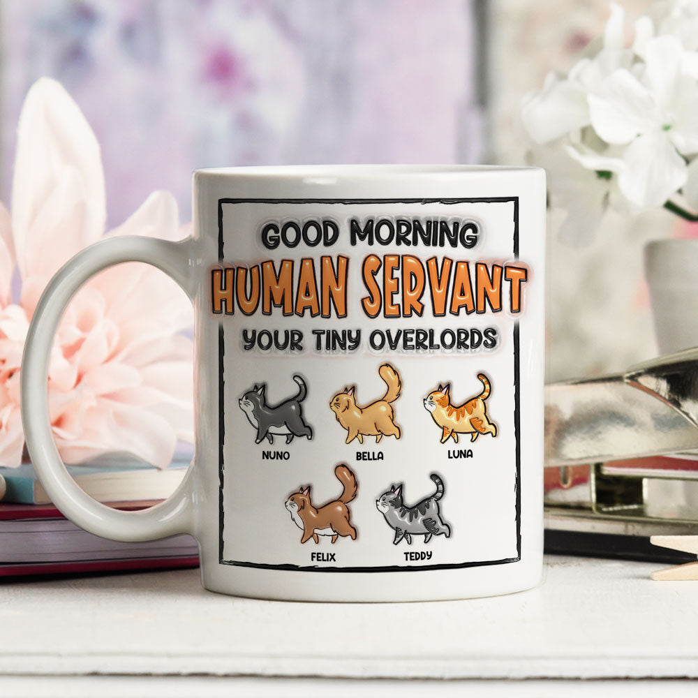 Custom Mother's day Birthday Gifts For Cat Mom, Cat Lovers • Good Morning My Human - Personalized 3D Inflated Effect Mug