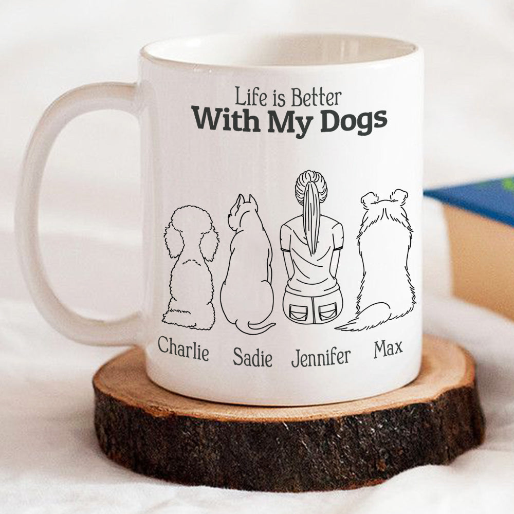 Custom Mother's day Birthday Gifts For Cat Mom, Cat Lovers • Life Is Better With My Dogs - Personalized Coffee Mug