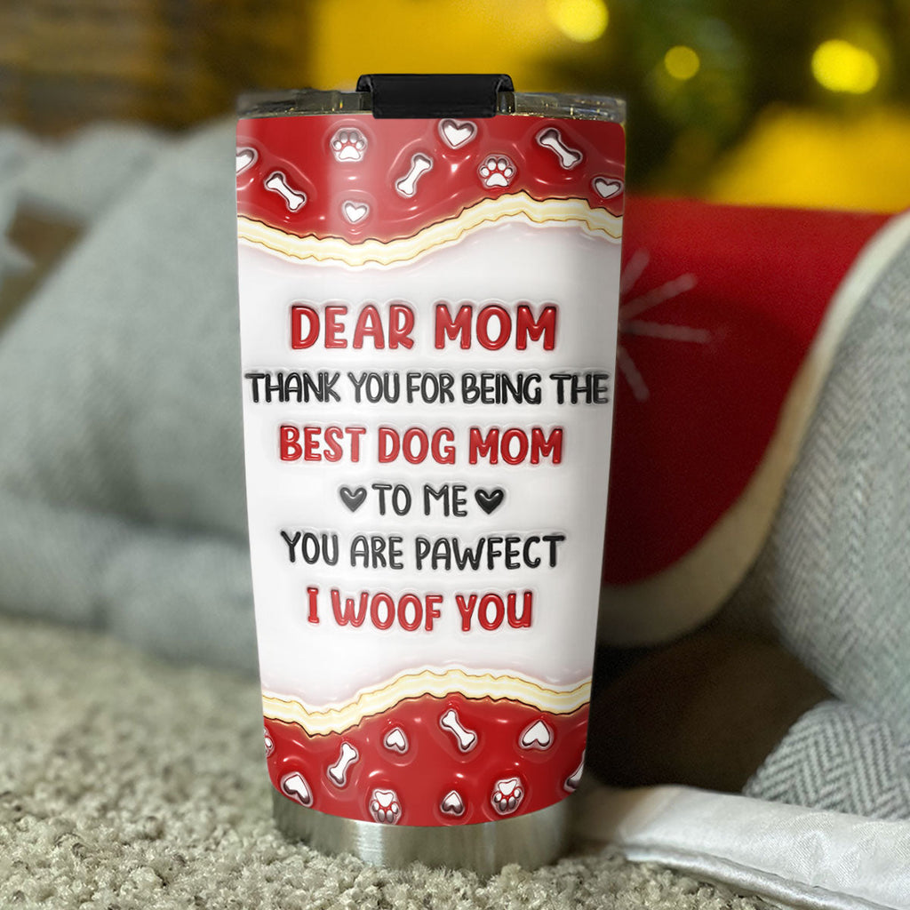 Custom Mother's day Birthday Gifts For Dog Mom, Dog Lovers • Thank You For Being My Best Family - Personalized 3D Inflated Effect Tumbler