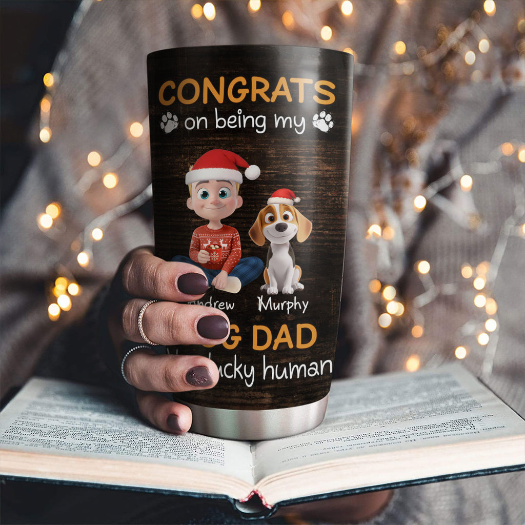 Custom Christmas Birthday Gifts For Dog Dad, Dog Lovers • Congrats On Being Our Dad Cartoon - Personalized Tumbler