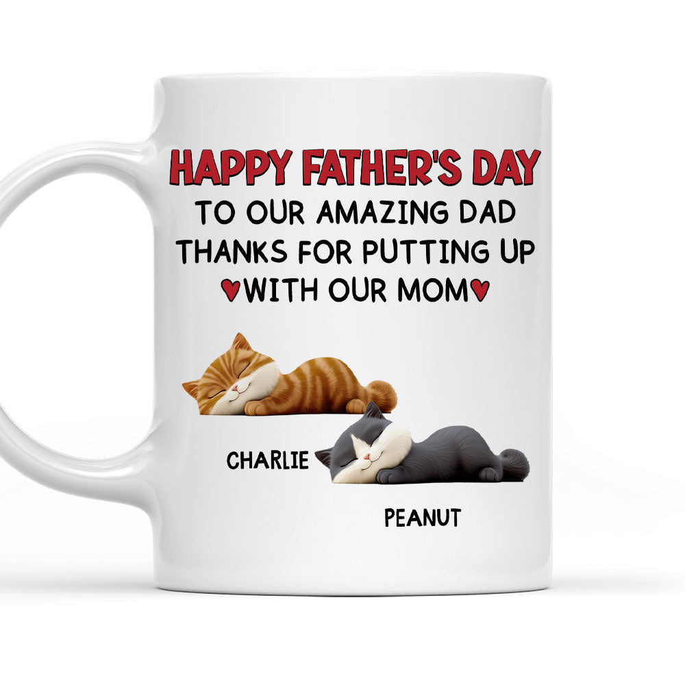 Custom Father's day Birthday Gifts For Cat Dad, Cat Lovers • Putting Up With Cat Mom Mum - Persionalized Coffee Mug
