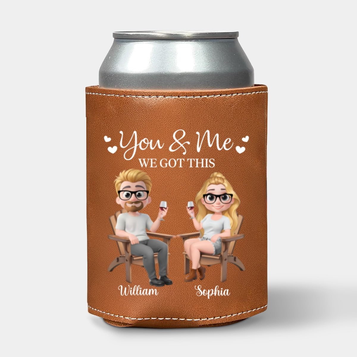 You And Me We Got This Anniversary Couple - Personalized Leather Can Cooler Holder