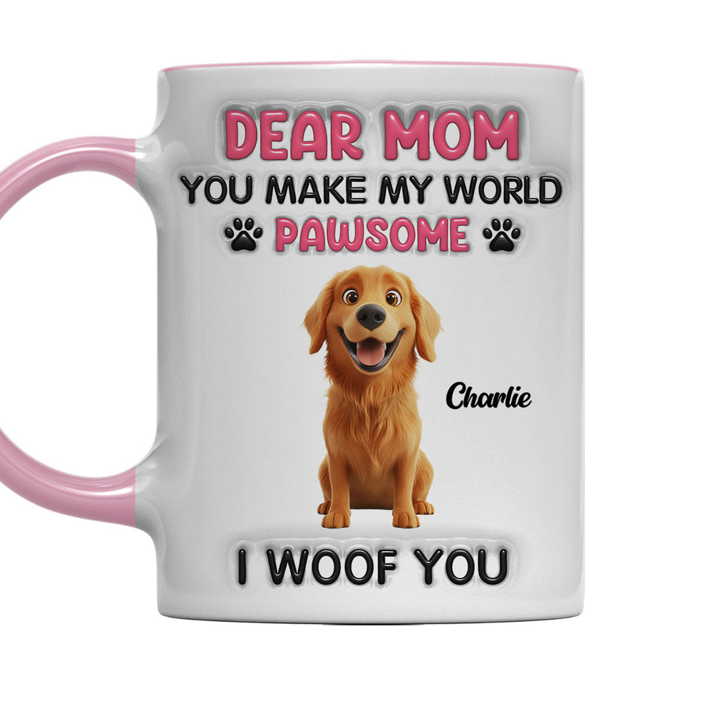Custom Christmas Birthday Gifts For Dog Mom, Dog Lovers • You Make My World Pawsome - Personalized 3D Inflated Effect Accent Mug
