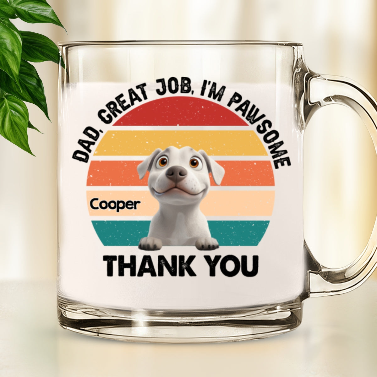 Custom Father's day Birthday Gifts For Dog Dad, Dog Lovers • Great Job I Am Pawsome - Personalized Glass Mug