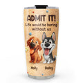 Custom Mother's day Birthday Gifts For Dog Mom, Dog Lovers • We Love You The Most Stuffy - Personalized 3D Effect Tumbler