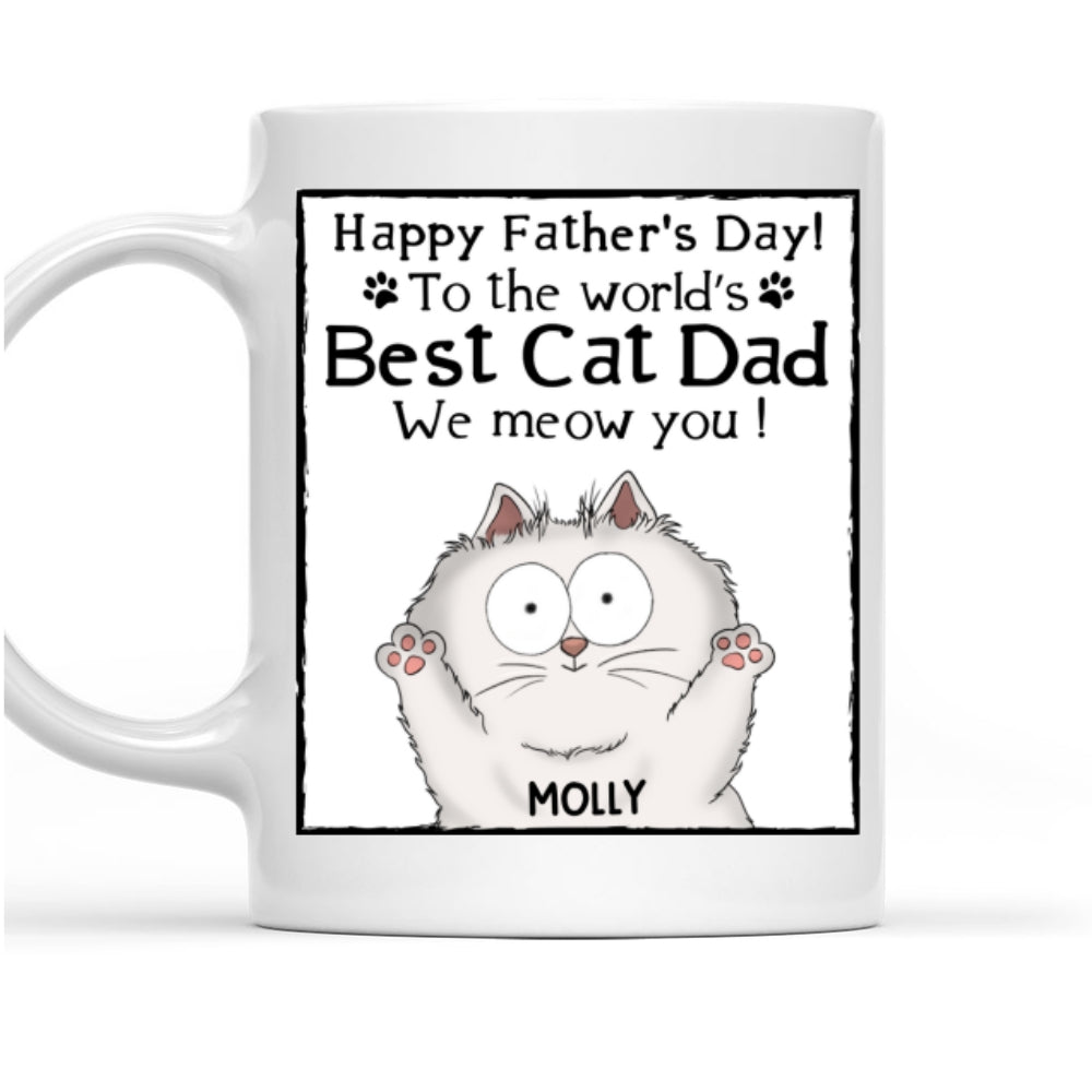Custom Father's day Birthday Gifts For Cat Dad, Cat Lovers • Meow My Cat Dad - Personalized Coffee Mug