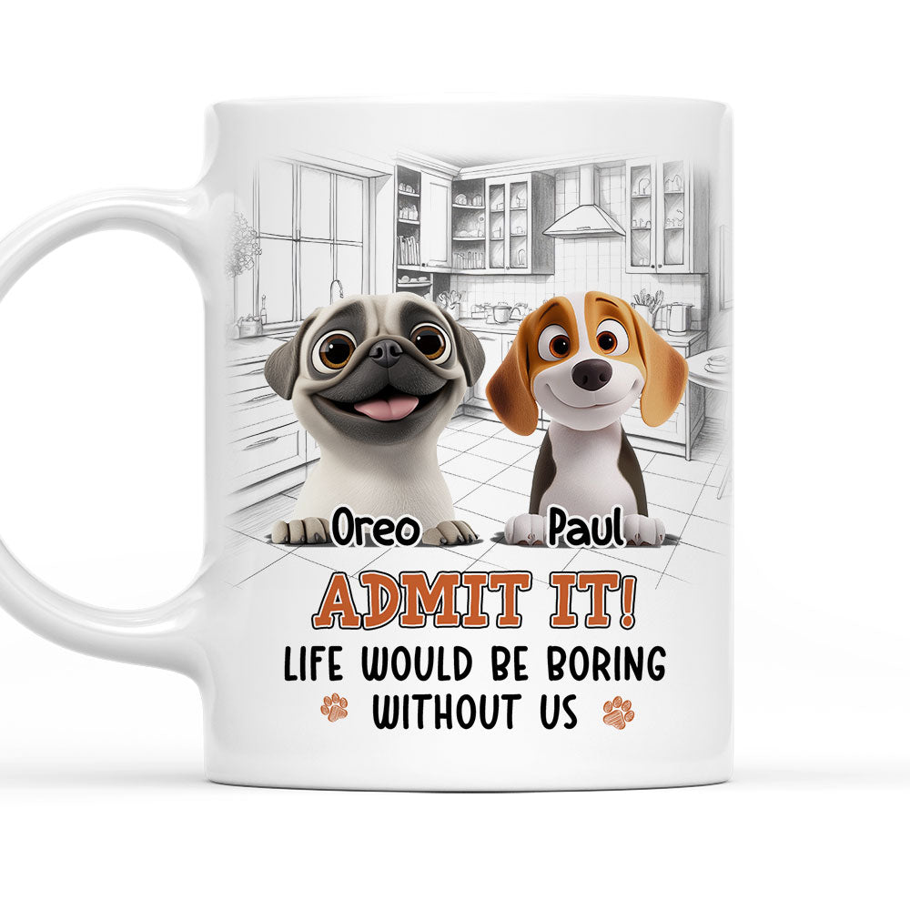Custom Mother's Father's day Birthday Gifts For Dog Lovers • Would Be Boring - Personalized Coffee Mug