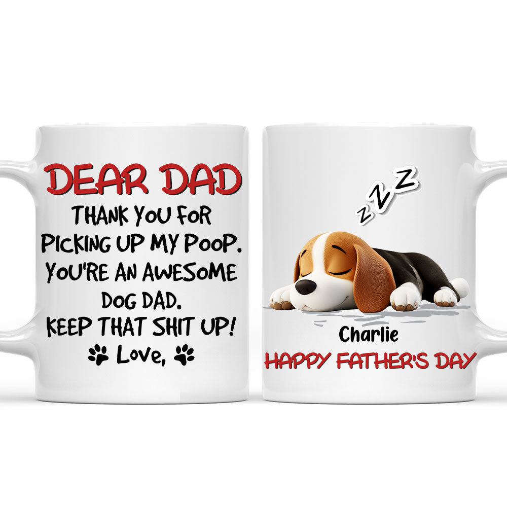 Custom Father's day Birthday Gifts For Dog Dad, Dog Lovers • Keep That Shit Up Daddy - Personalized Coffee Mug