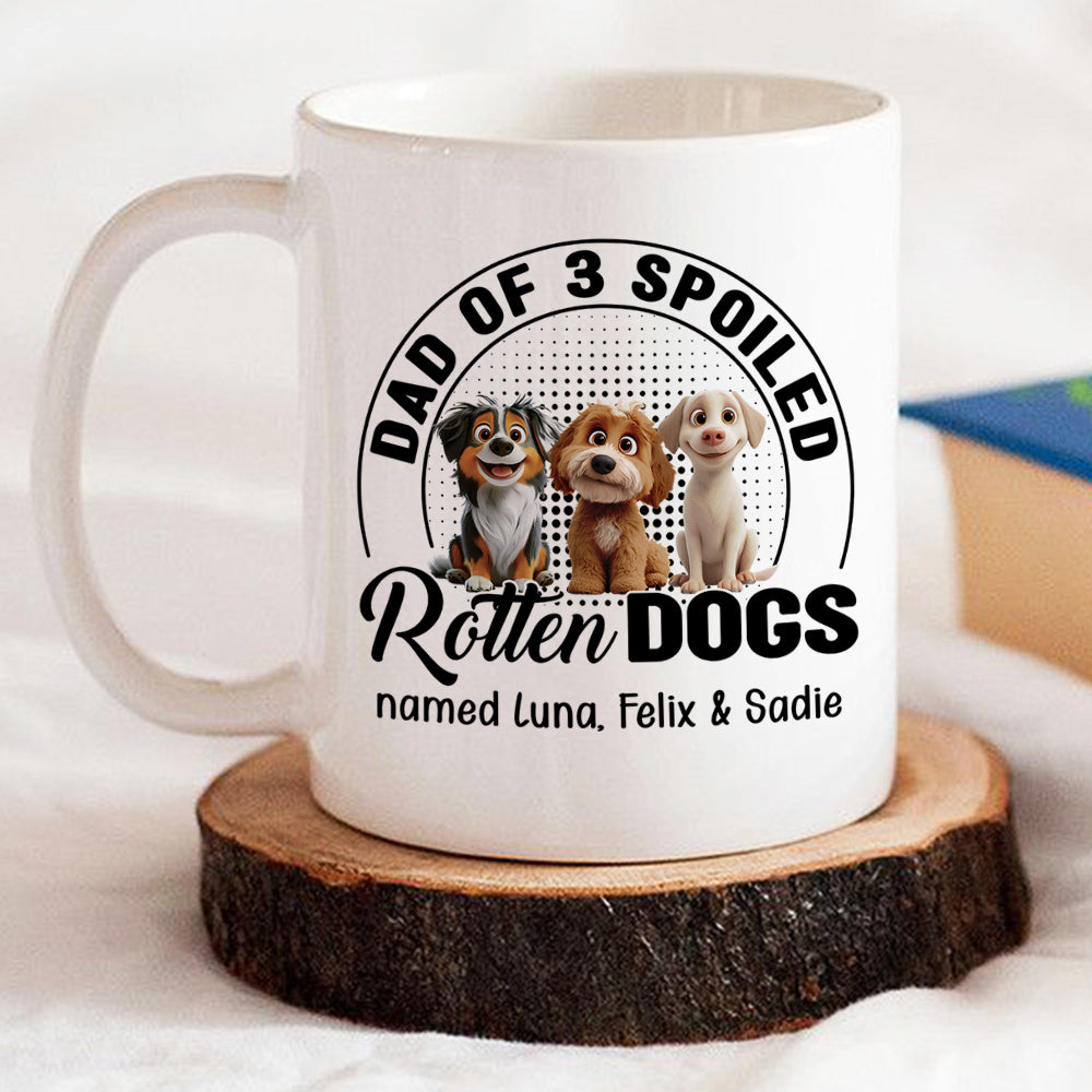 Custom Father's day Birthday Gifts For Dog Dad, Dog Lovers • Handsome Spoiled Rotten Dog Ver White - Personalized Coffee Mug