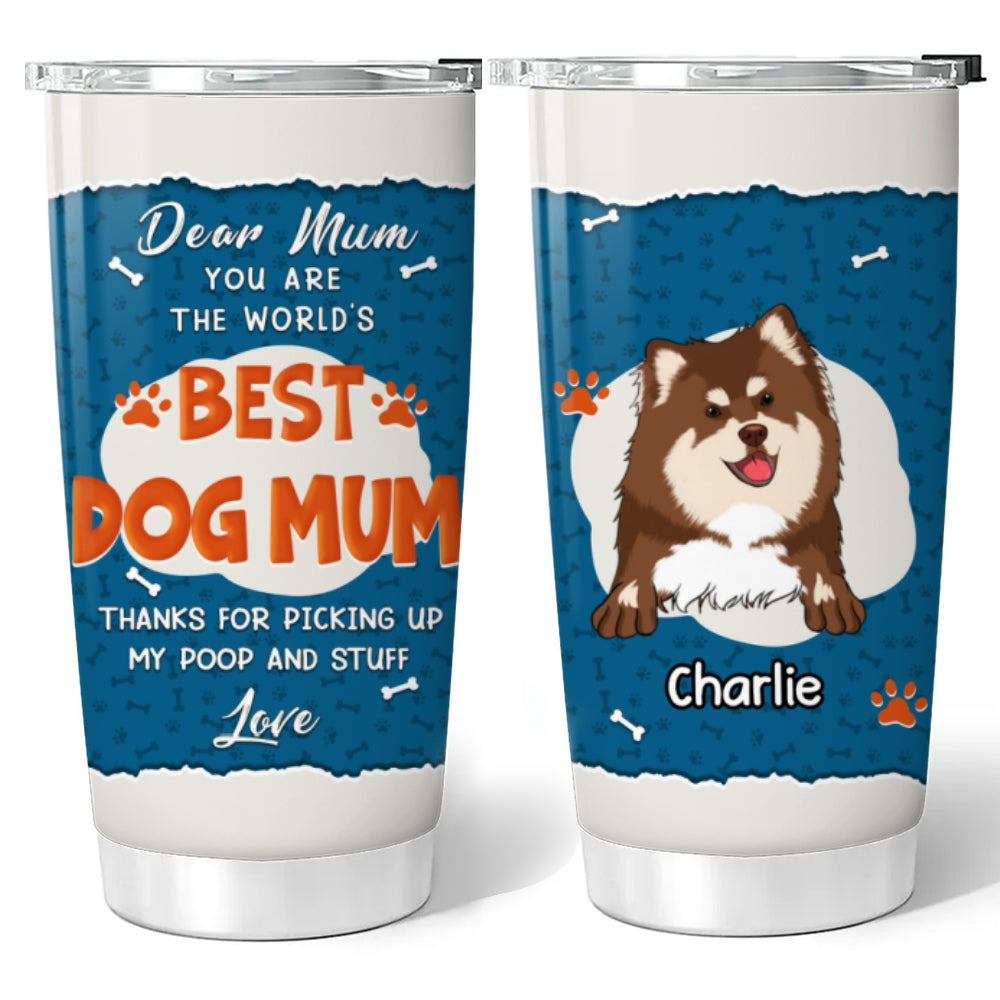 Custom Christmas Birthday Gifts For Pet Lovers • Thank For Picking Up My Poo And Stuff - Personalized Tumbler