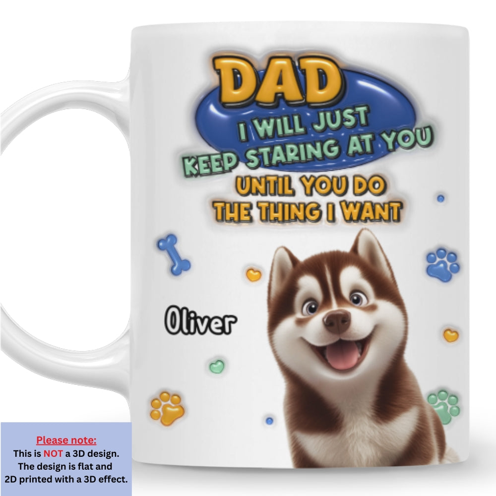 Custom Mother's Father's day Birthday Gifts For Dog Lovers • Staring At You - Personalized 3D Inflated Effect Mug