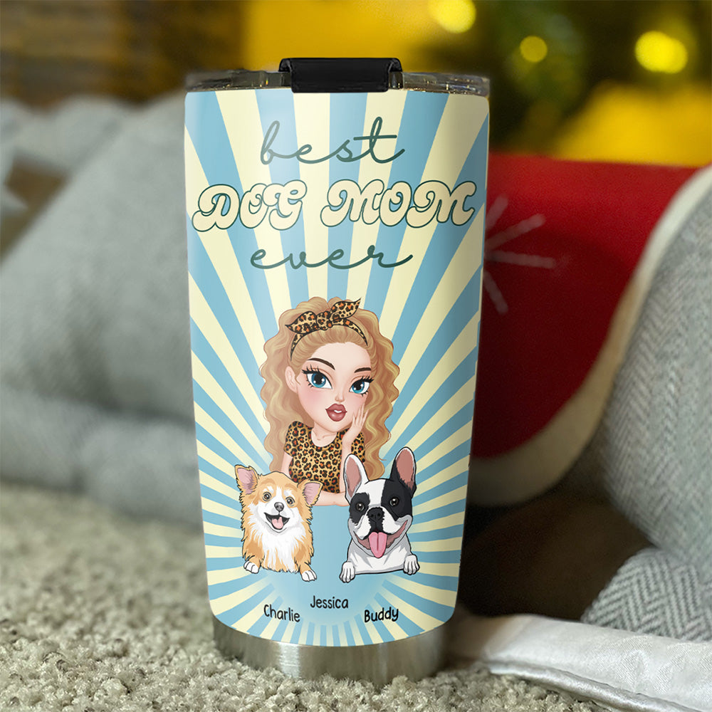 Custom Mother's day Birthday Gifts For Dog Mom, Dog Lovers • My Best Mom - Personalized Tumbler
