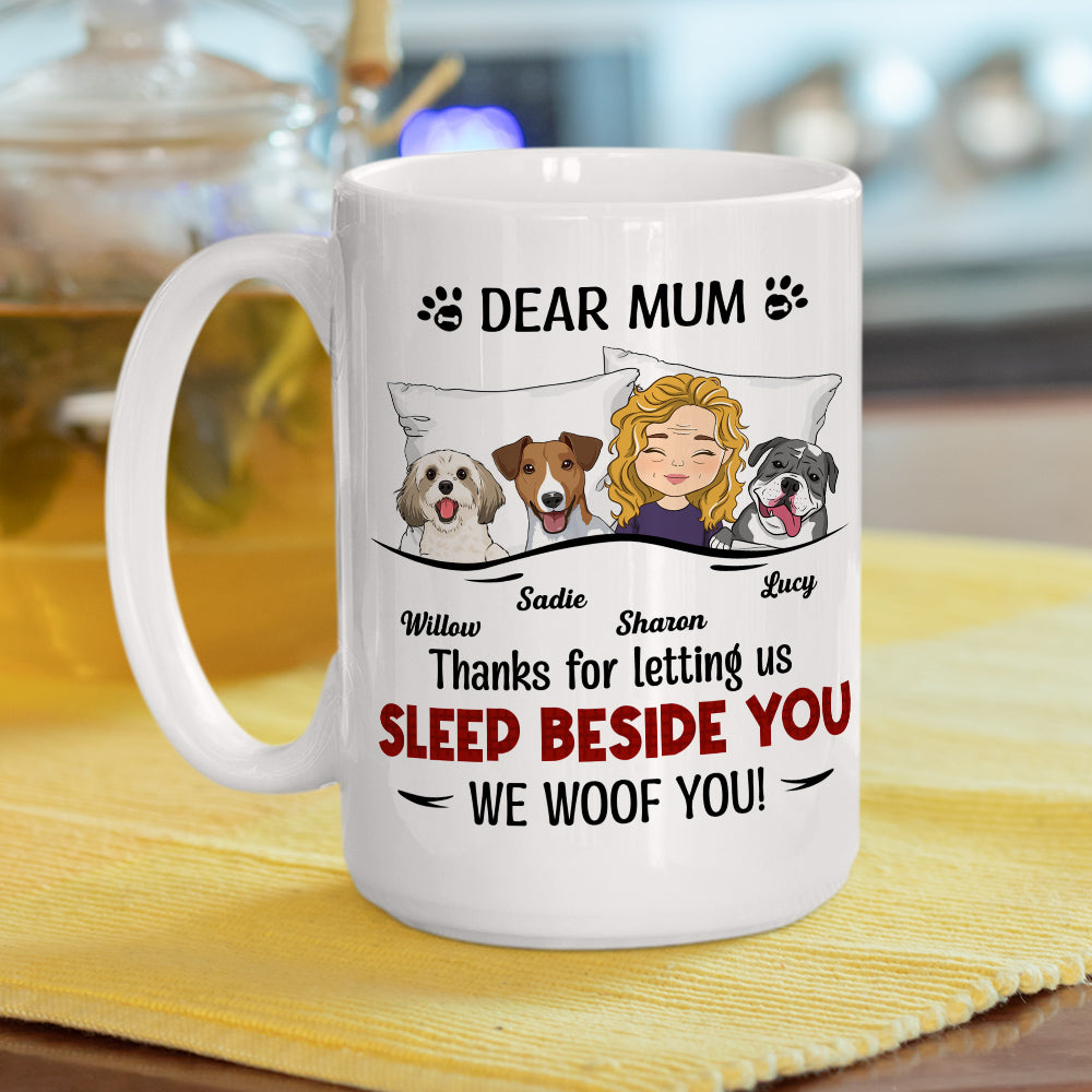 Custom Mother's day Birthday Gifts For Dog Mom, Dog Lovers • Sleep Beside You 3 - Personalized Coffee Mug