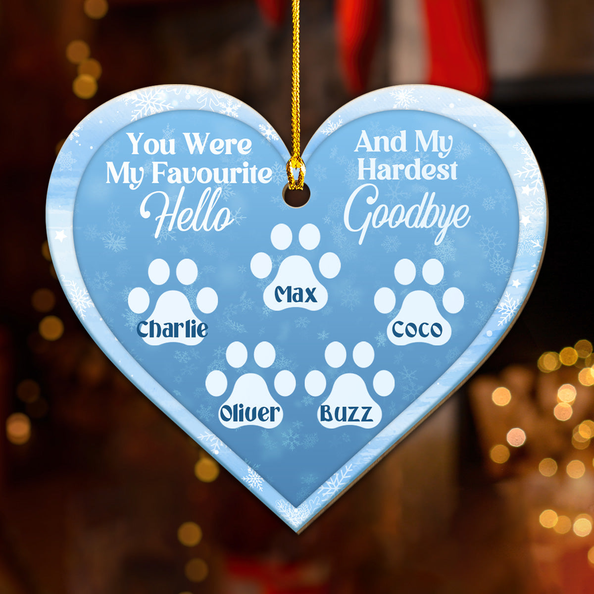 You Were My Favourite Hello And My Hardest Goodbye - Personalized Wood Ornament