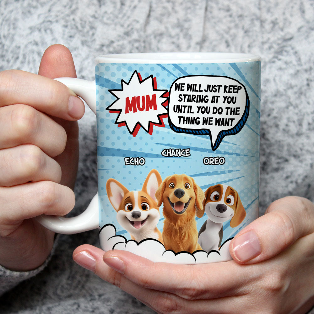 Custom Mother's day Birthday Gifts For Dog Mom, Dog Lovers • Do The Things We Want Mommy - Personalized Coffee Mug