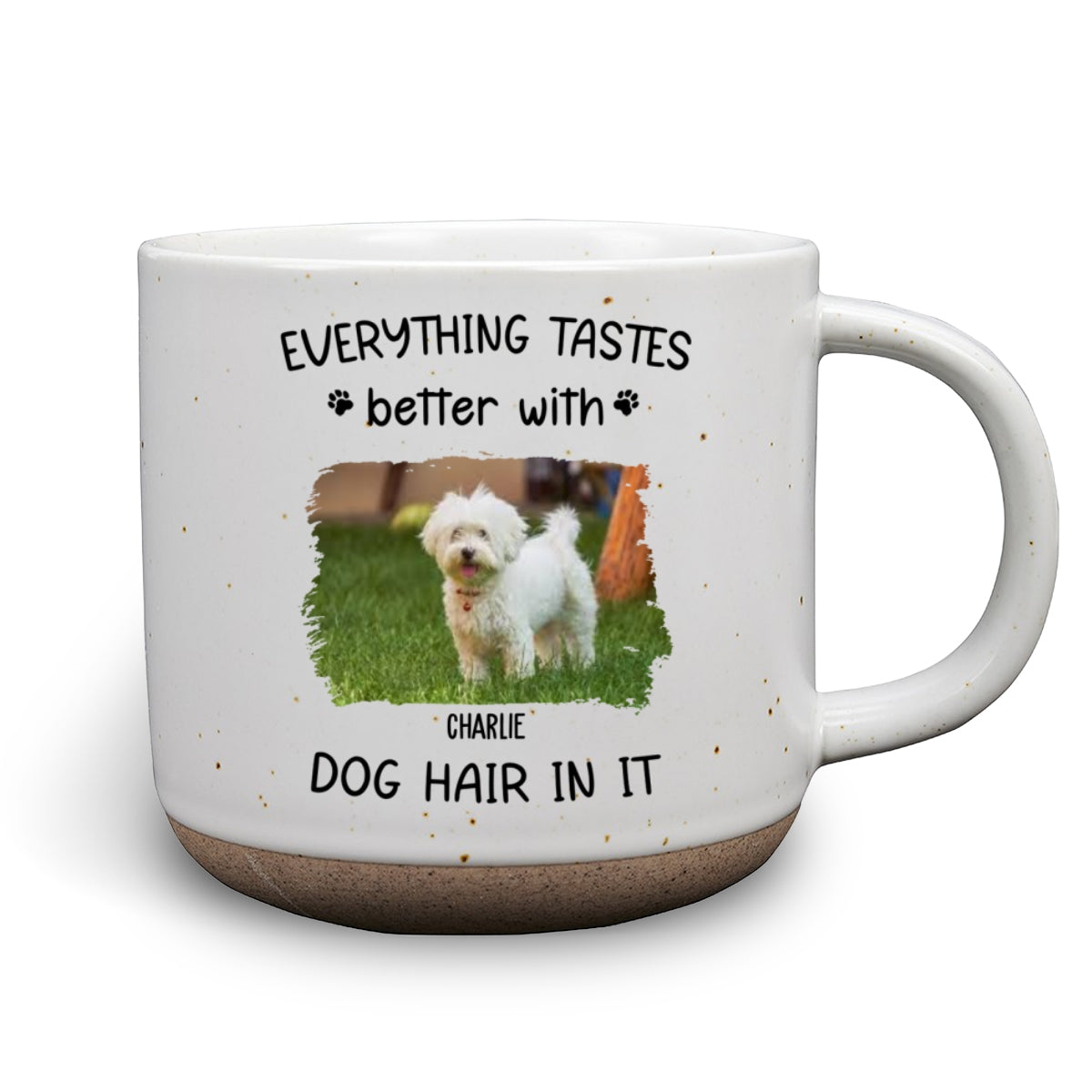 Custom Photo Mother's day Birthday Gifts For Dog Mom, Dog Lovers • Everything Taste Better With Dog Hair Photo - Personalized Pottery Mug