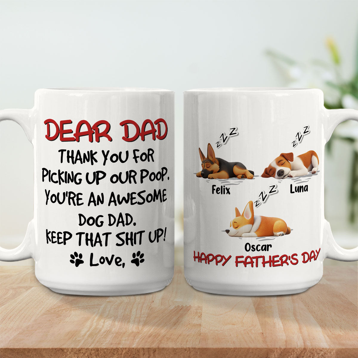 Custom Father's day Birthday Gifts For Dog Dad, Dog Lovers • Keep That Shit Up Daddy - Personalized Coffee Mug