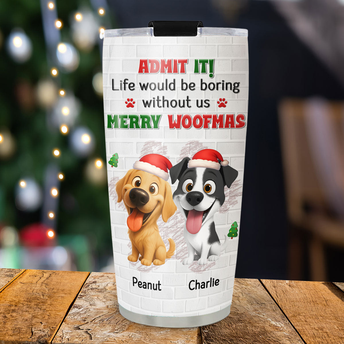 Custom Christmas Birthday Gifts For Dog Mom, Dog Lovers • Admit To Me - Personalized Tumbler